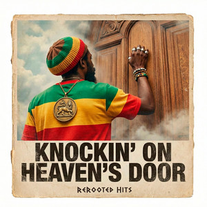 Knockin’ On Heaven’s Door by ReRooted Hits