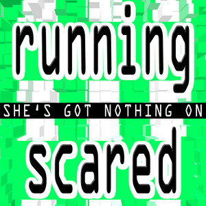 Running Scared - She's Got the Look