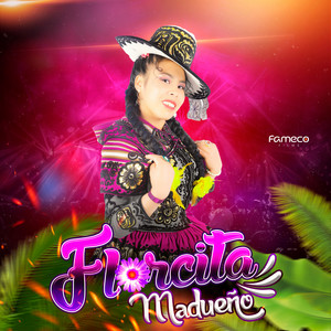Florcita Madueño - Caprichoso Corazón