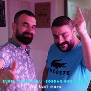 Ye kast mavo (feat. Evren Gedikoğlu)