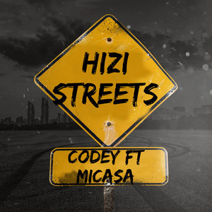 Hizi Streets by Codey, Micasa
