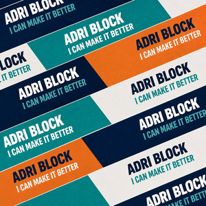I Can Make It Better by Adri Block
