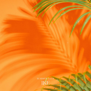 Summer Days by IKE