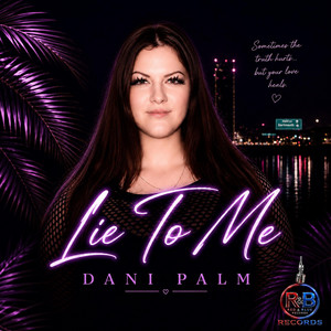 Lie To Me by Dani Palm