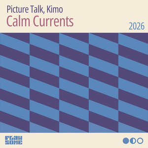 Calm Currents by Picture Talk, Kimo