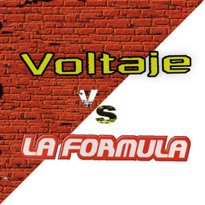 Y Vuelvo a Nacer by Voltaje, La Fórmula
