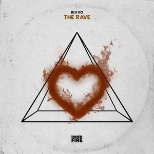 The Rave - Radio Edit by RIVVO