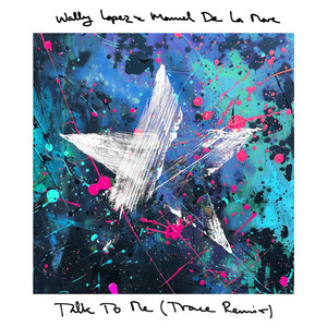 Talk to Me - Trace (UZ) Stream Remix by Manuel De La Mare, Wally Lopez, Trace (UZ)