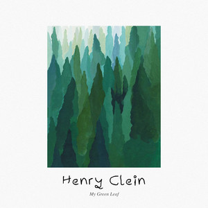 My Green Leaf by Henry Clein