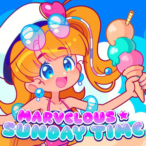 Marvelous Sunday Time ☆★ by Marikyuun