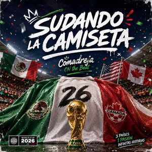 Sudando la camiseta (World Cup 2026) by Comadreja ON the Beat