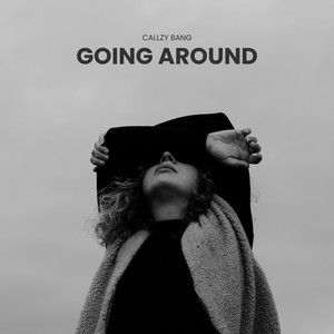 Going Around by Callzy Bang