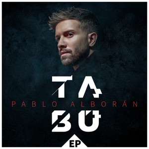 Pablo Alborán - Tabú