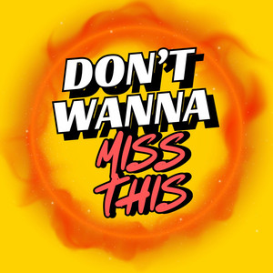 Don't Wanna Miss This - EJ Sarà