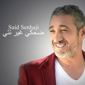 Saïd Senhaji - Dahki Ghir Nti