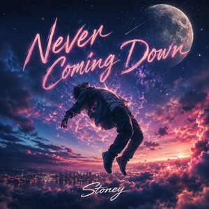 Never Coming Down