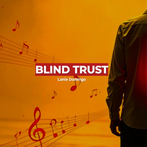 Blind Trust - Original by Lanie Domingo