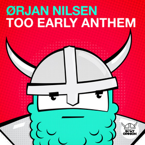Too Early Anthem - Radio Edit cover art