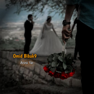 Omid Bibak9 - Arosi Yar