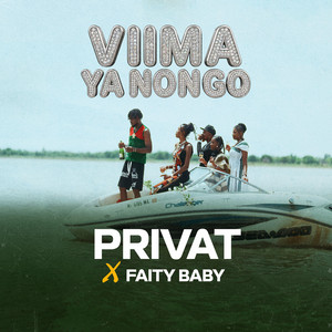 VIIMA YA NONGO by Privat, FAITY BABY