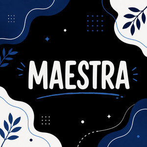 MAESTRA by MAISONDJ