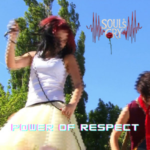 Power of Respect by Soul`s Cry