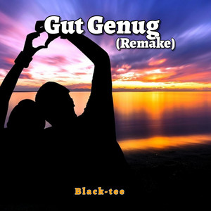 Gut Genug (Remake) by Black-tee