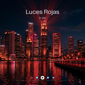 Luces Rojas by D-MA