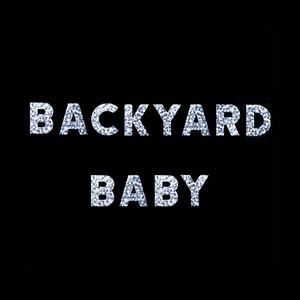 Backyard Baby by Dreekdadon