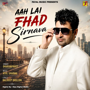 Aah Lai Fhad Sirnava by Dharampreet