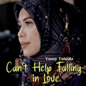Vanny Vabiola - Can't Help Falling in Love