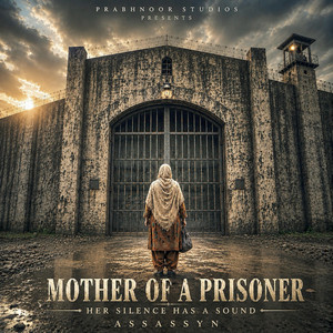 Mother Of A Prisoner by Assassyn