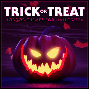 Trick or Treat - Horror Themes for Halloween 2018 album