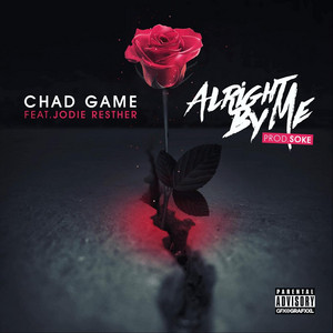 Alright by Me by Chad Game, Jodie Resther