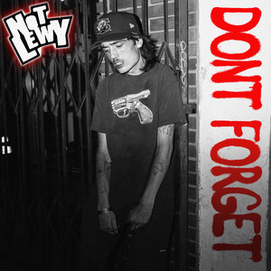 DON'T FORGET by NotLewy