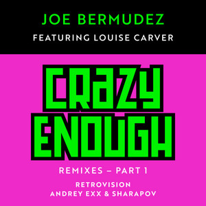 Crazy Enough - RetroVision Remix Instrumental by Joe Bermudez, Louise Carver, RetroVision