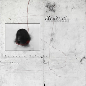 Slowdeath by Internet Islands