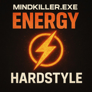 MINDKILLER.EXE – Energy (Hardstyle)