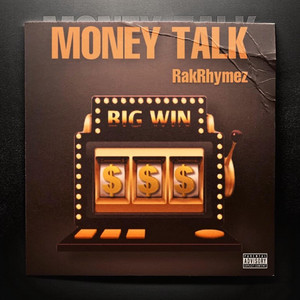 Money Talk by RakRhymez
