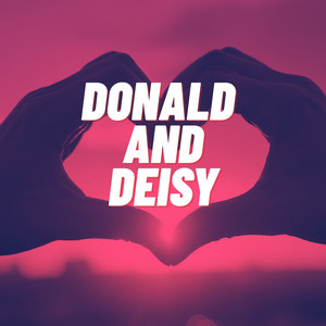 Donald And Deisy by D Yung Pinky