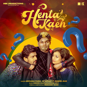 Henta Kaen by Archana Padhi, HS KUMAR, Jogesh Jojo