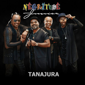 Negritude Junior - Tanajura (Ao Vivo)