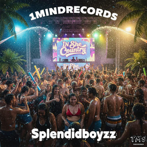 WATER IN SHE COUNTRY by Team Splendid, SplendidBoyzz