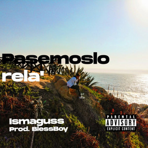 Pasemoslo rela' by Ismaguss