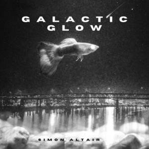 Galactic Glow by Simon Altair