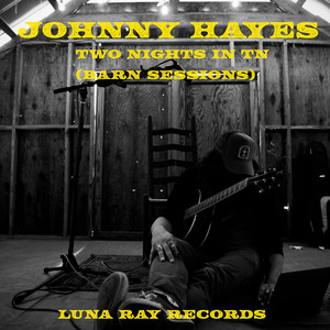 Two Nights in Tennesee by Johnny Hayes