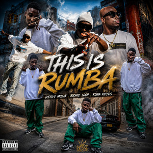 THIS IS RUMBA by Deiivy Musik, Richie Loop, Kona Reyes