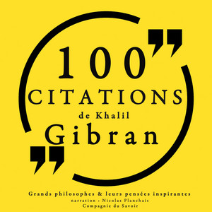 100 citations de Khalil Gibran (Collection 100 citations)