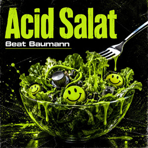 Acid Salat - Original by Beat Baumann