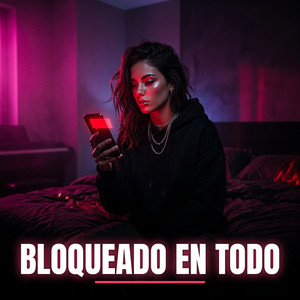 Bloqueado en Todo by KANDYRA MC
